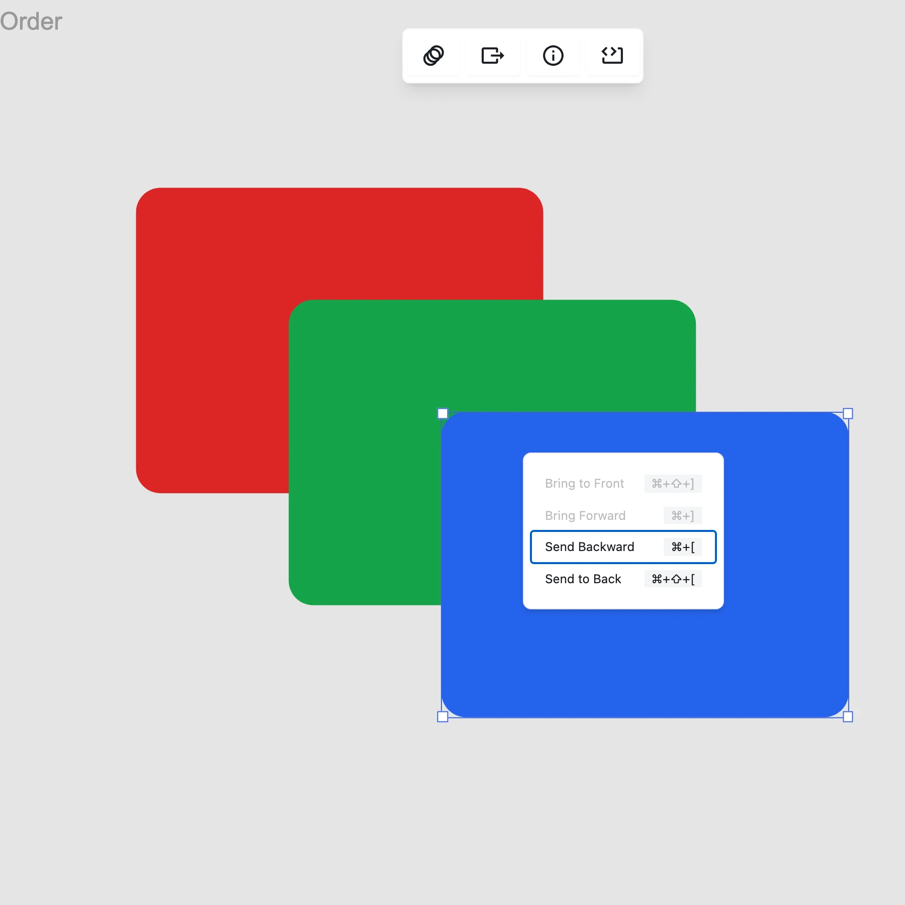 Figpea's first canvas context menu, opened by right-clicking a rectangle that overlaps two others: Bring to Front, Bring Forward, Send Backward and Send to Back, each with its keyboard shortcut, with a control that would do nothing shown disabled rather than silently doing nothing